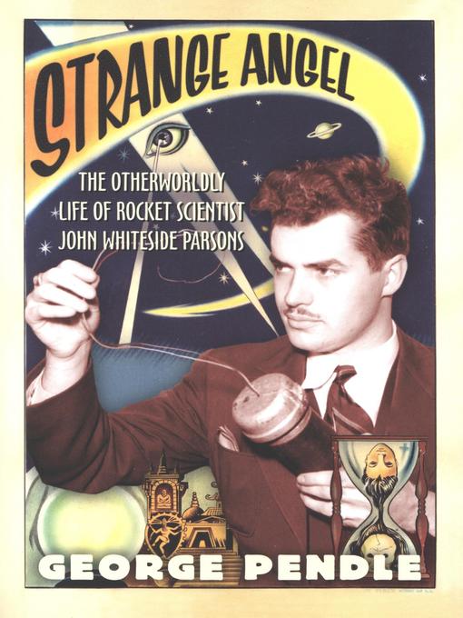 Title details for Strange Angel by George Pendle - Available